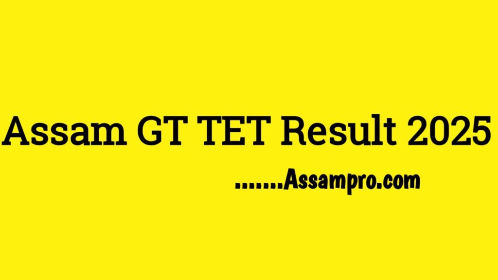 Assam GT TET Result 2025