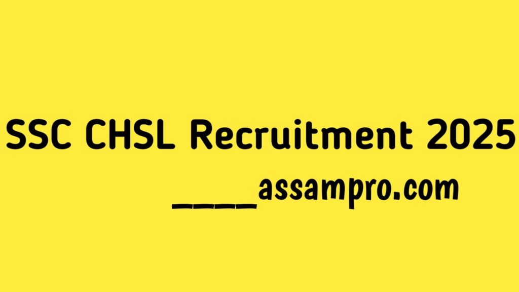 SSC CHSL Recruitment 2025
