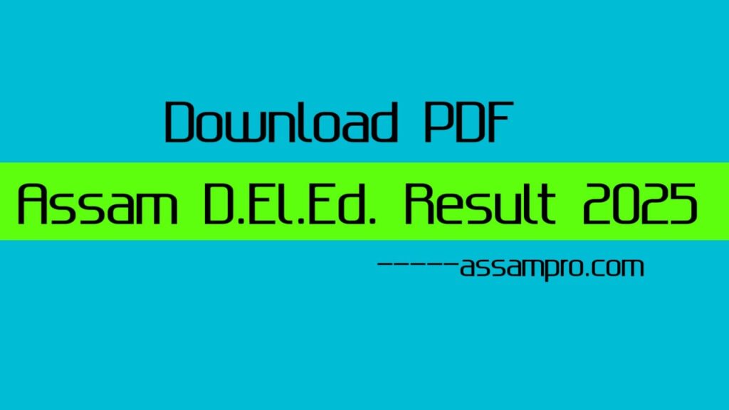 Assam D.El.Ed. Result 2025