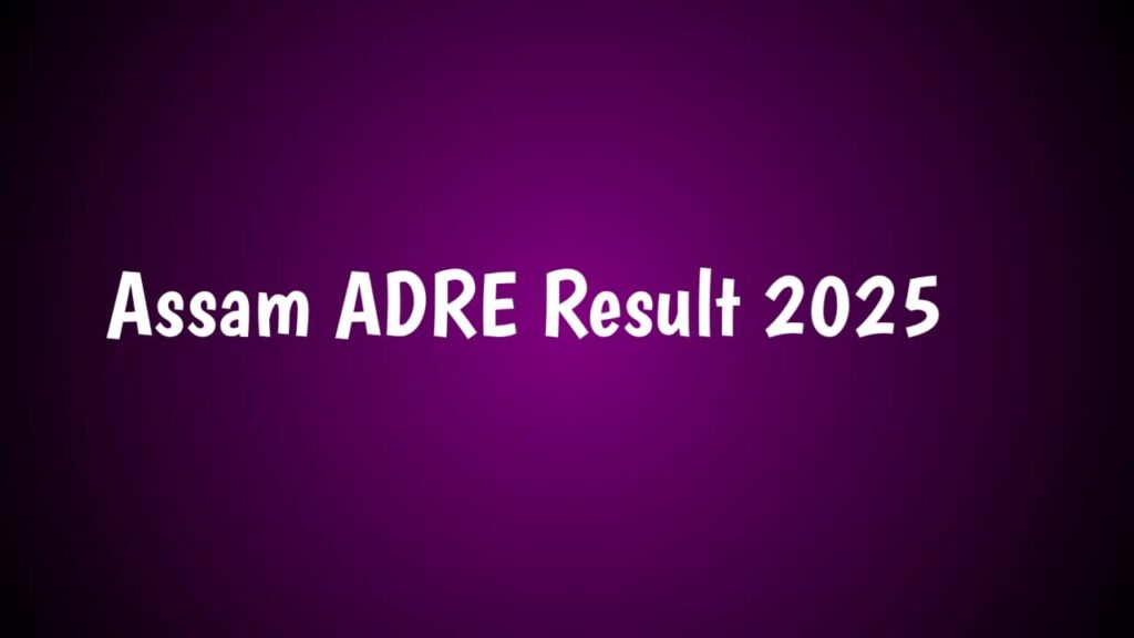 Assam ADRE Result 2025