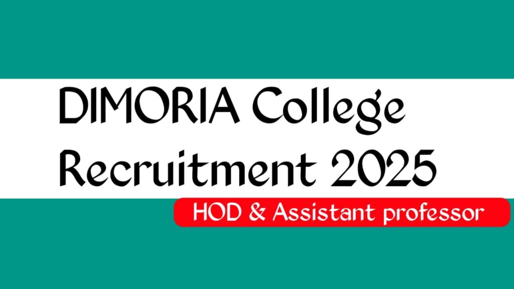 Dimoria College Recruitment 2025