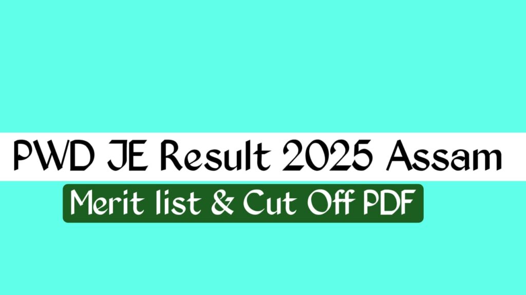 PWD JE Result 2025 Assam
