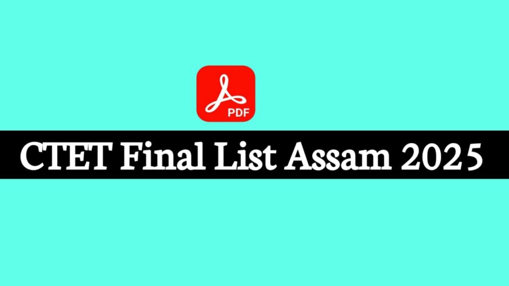 CTET Final List Assam 2025