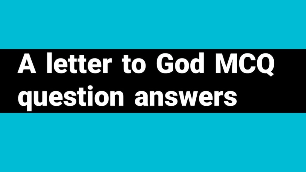 A letter to god mcq questions answers