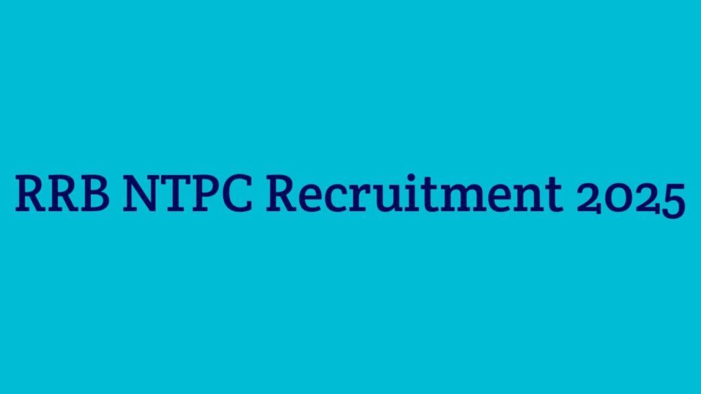 RRB NTPC Recruitment 2025
